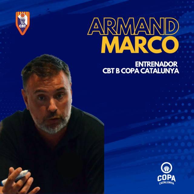 ARMAND MARCO NOU ENTRENADOR PEL CBT B